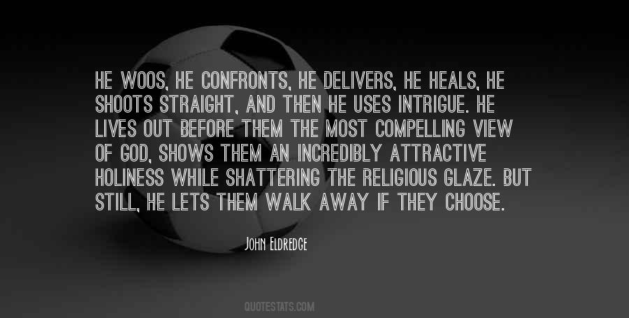 Walk Straight Quotes #40892