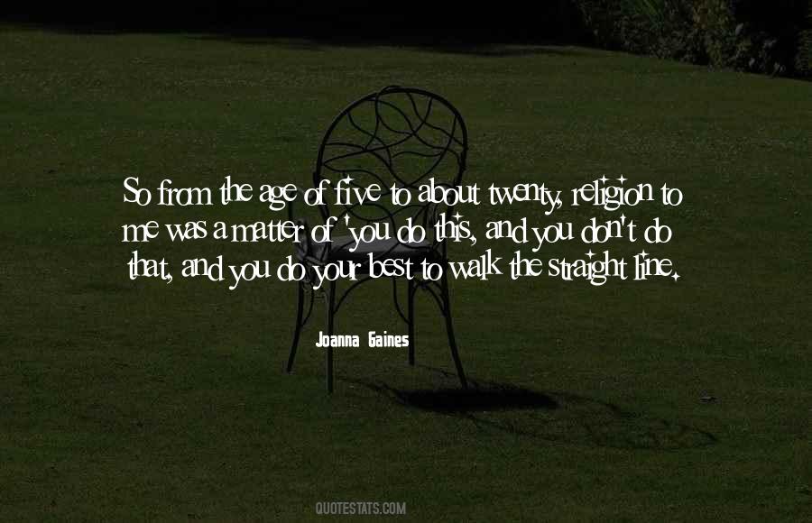 Walk Straight Quotes #622356