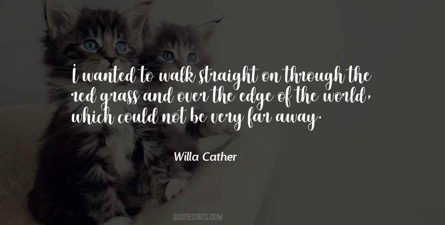 Walk Straight Quotes #649180