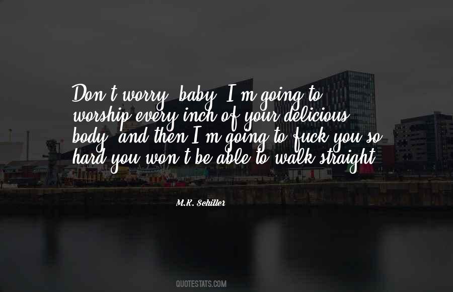 Walk Straight Quotes #732700