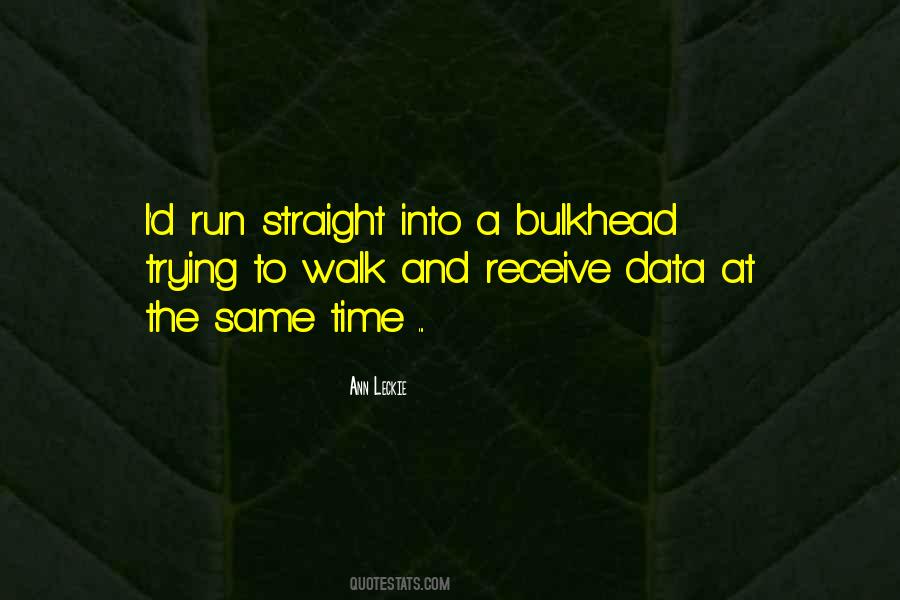 Walk Straight Quotes #748973