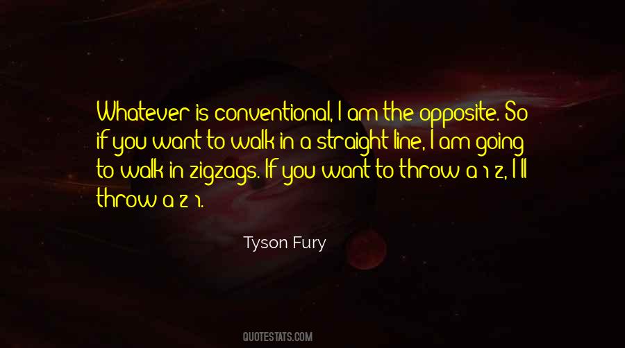 Walk Straight Quotes #769649