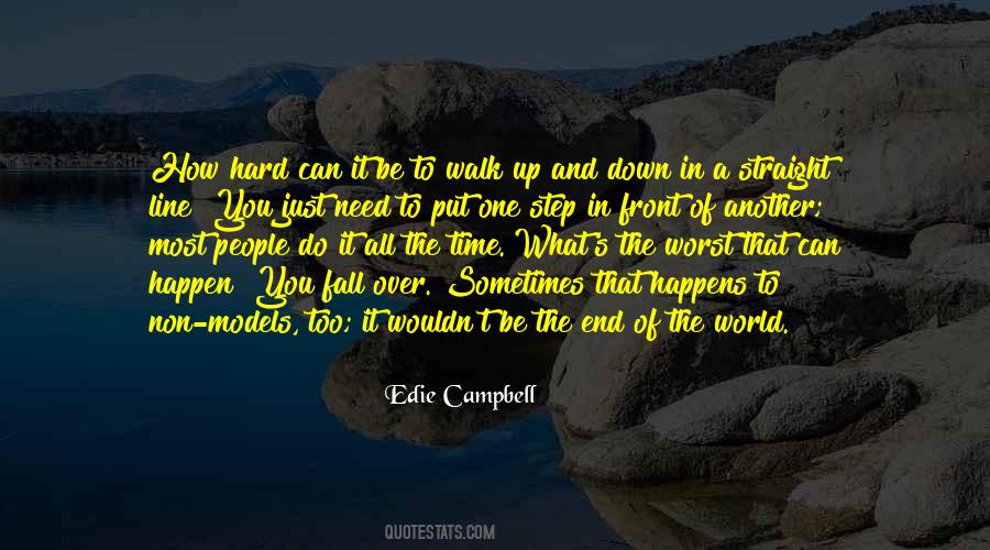 Walk Straight Quotes #879565