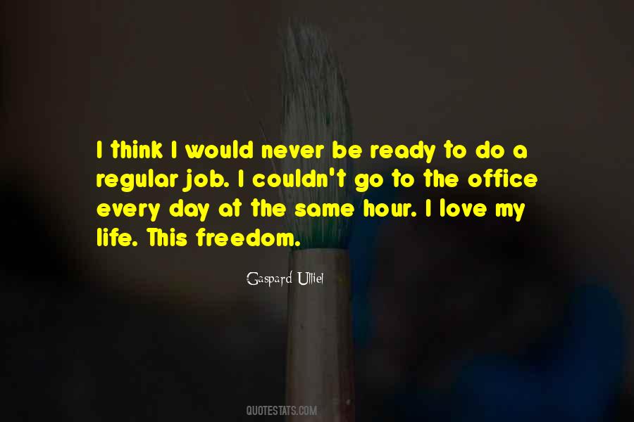 Quotes About A Regular Day #130333