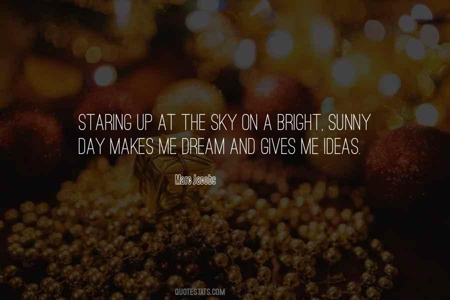 Bright Sunny Day Quotes #718266