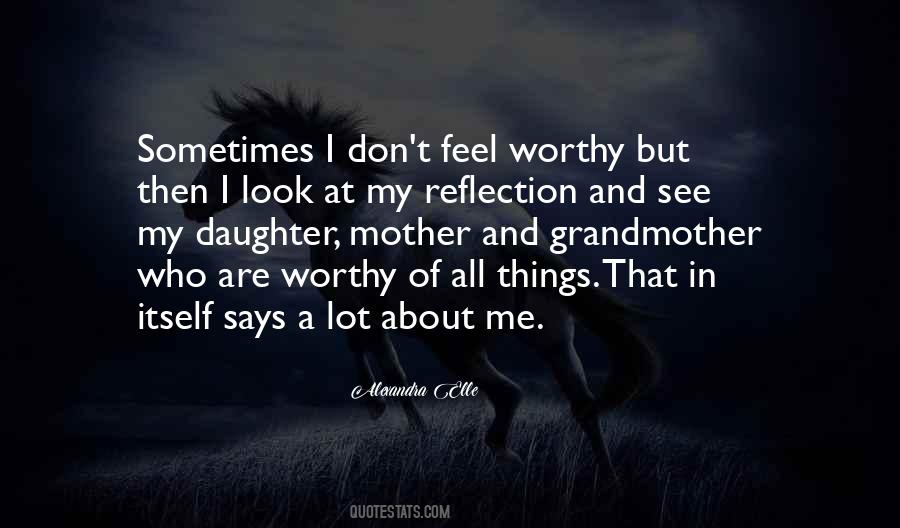 I See Myself In My Daughter Quotes #1791183