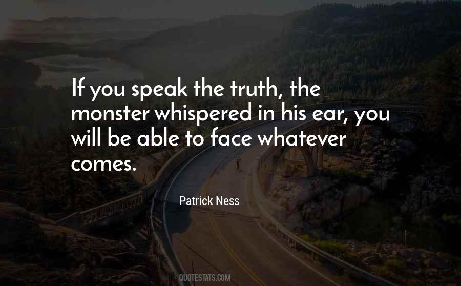 Truth You Speak Quotes #284792