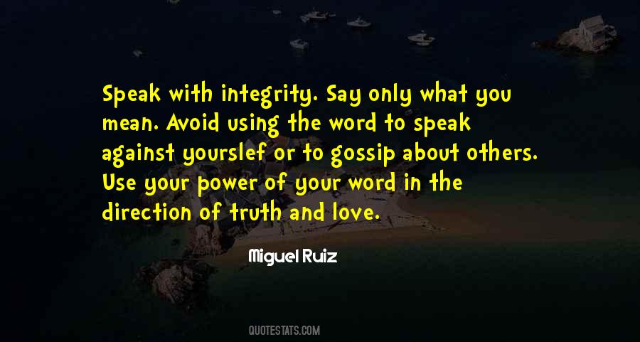 Truth You Speak Quotes #379815