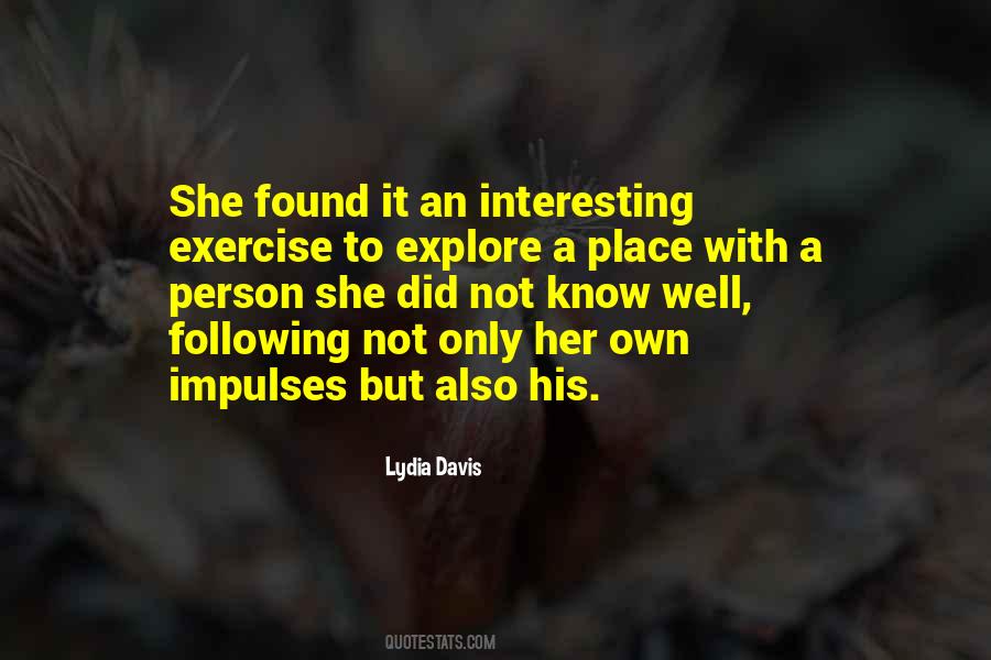 Quotes About Impulses #1013972