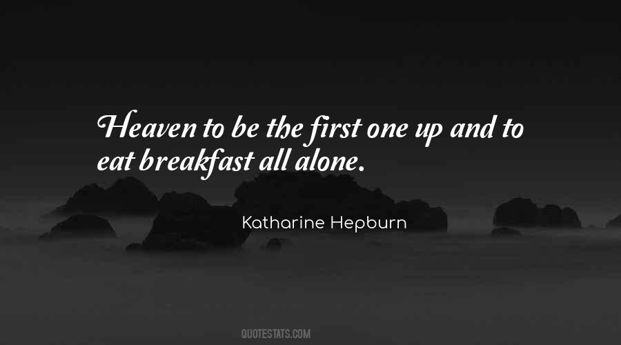 Morning Alone Quotes #1194129