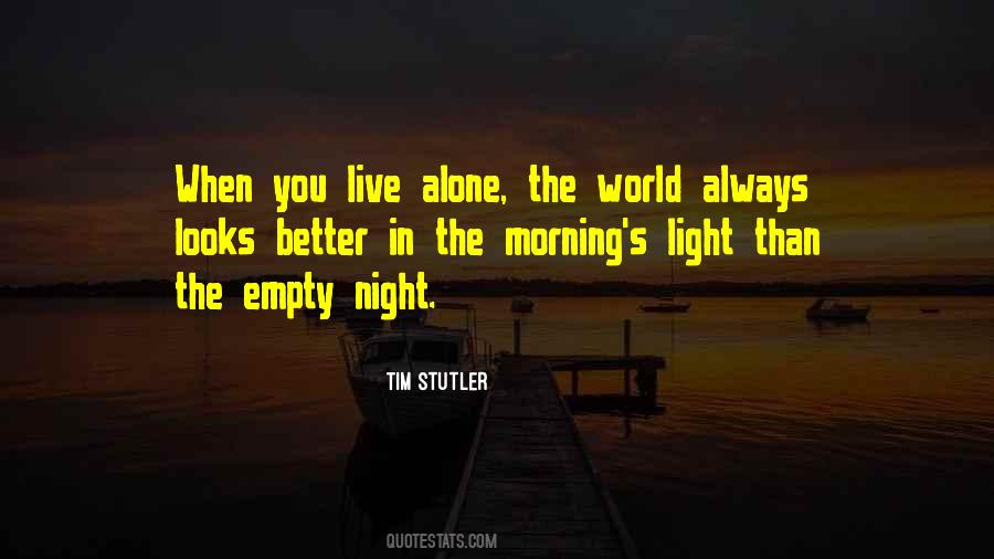 Morning Alone Quotes #1753922