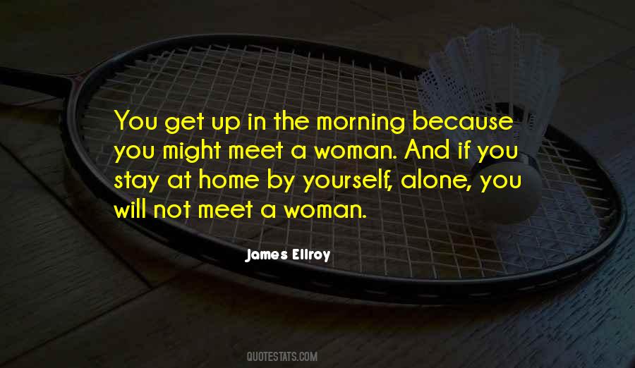 Morning Alone Quotes #526804