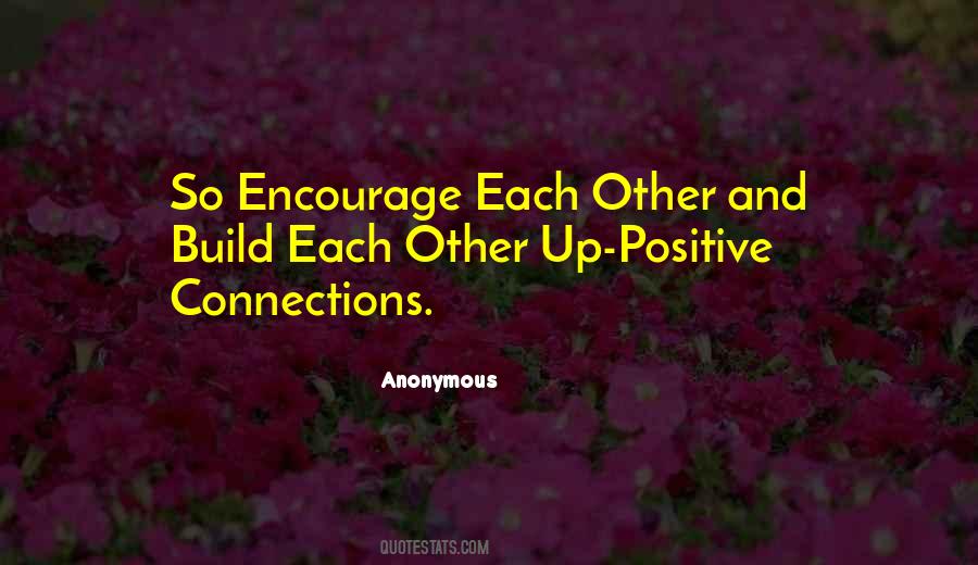 Build Each Other Quotes #405619