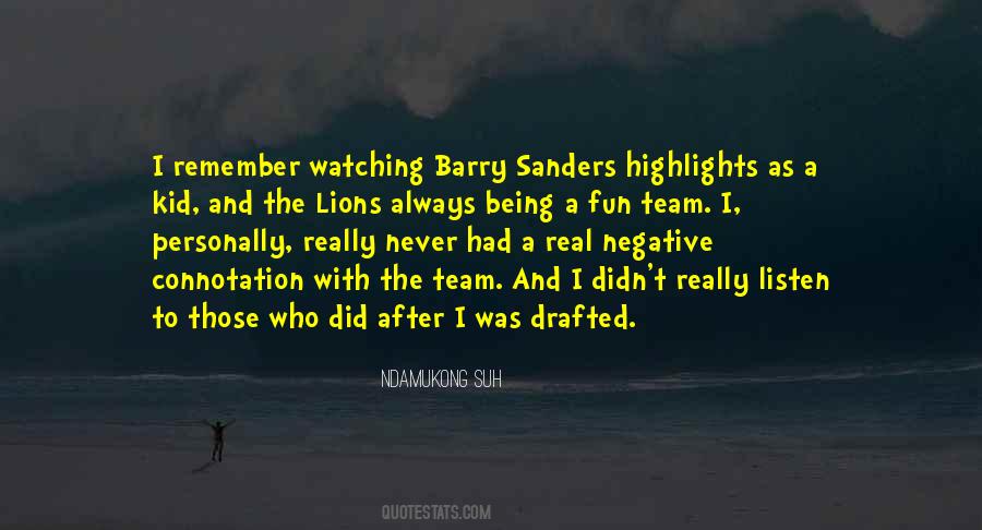 Who Never Did Quotes #291641