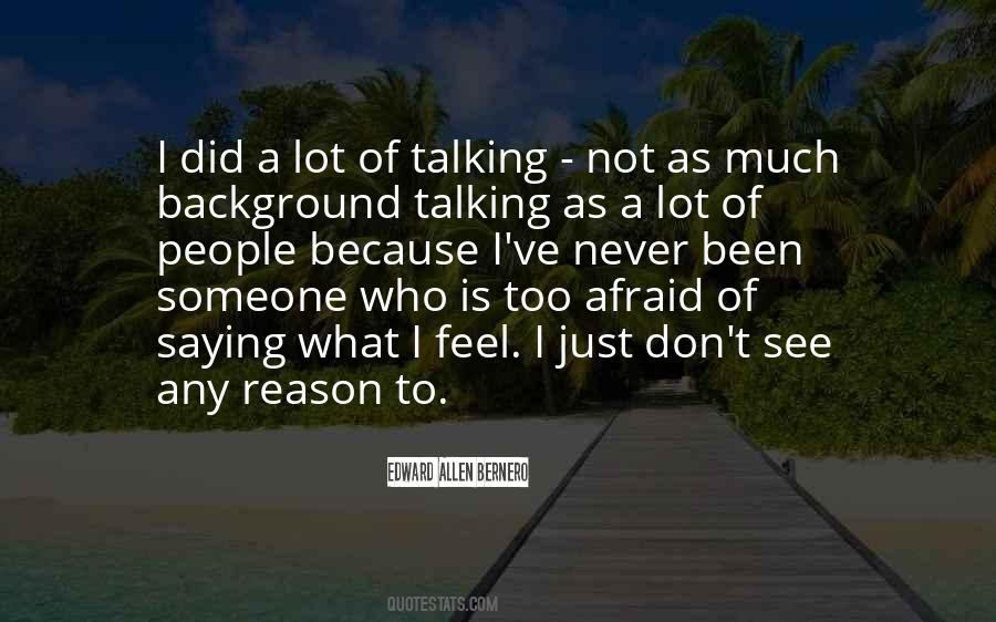 Who Never Did Quotes #92910