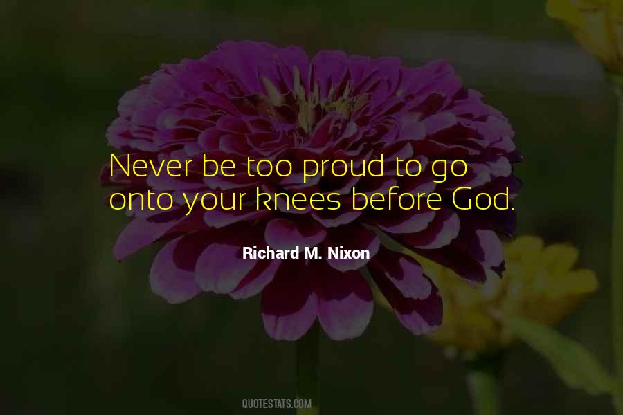 Never Too Proud Quotes #1734799