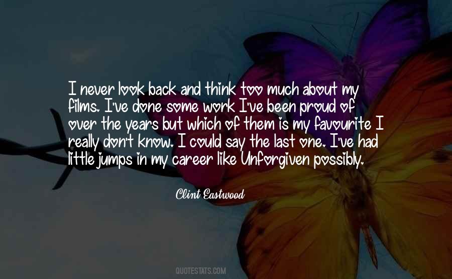 Never Too Proud Quotes #927832