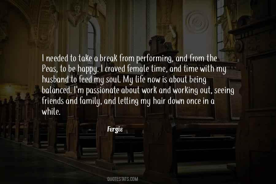 A Break From Work Quotes #1194649