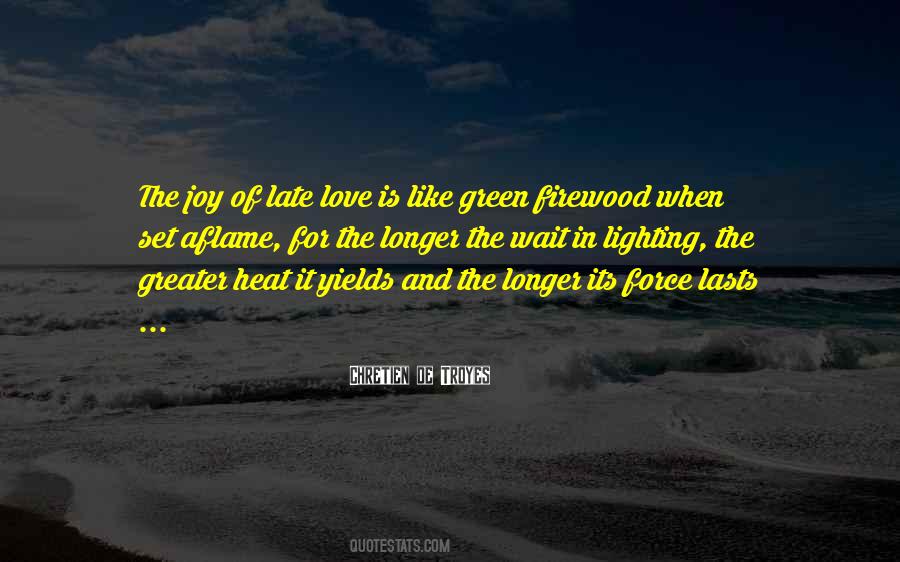 Love Is Green Quotes #1848378