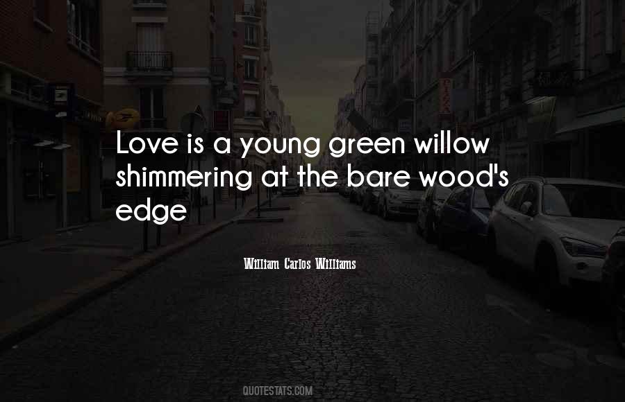 Love Is Green Quotes #633583
