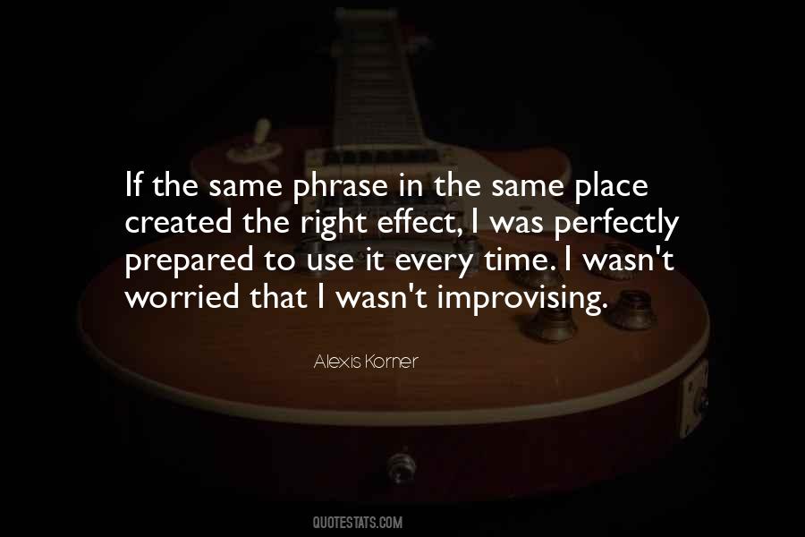 Quotes About Improvising #1119743