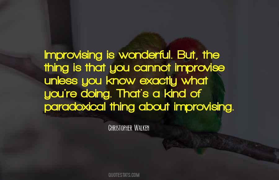 Quotes About Improvising #1355316