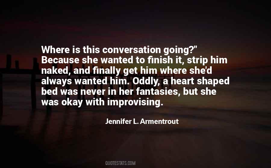 Quotes About Improvising #507531