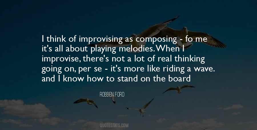 Quotes About Improvising #743117