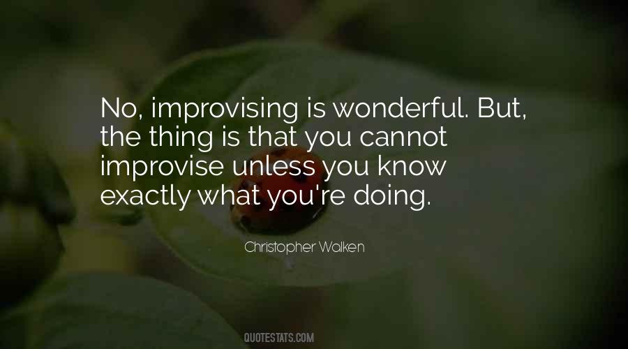 Quotes About Improvising #832847