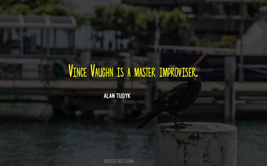 Quotes About Improviser #1209043