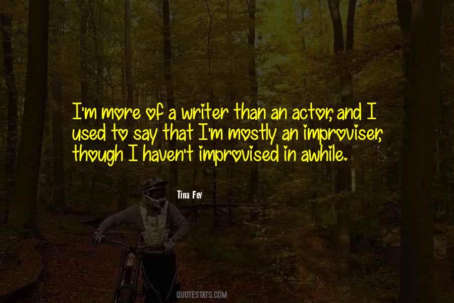 Quotes About Improviser #1494545