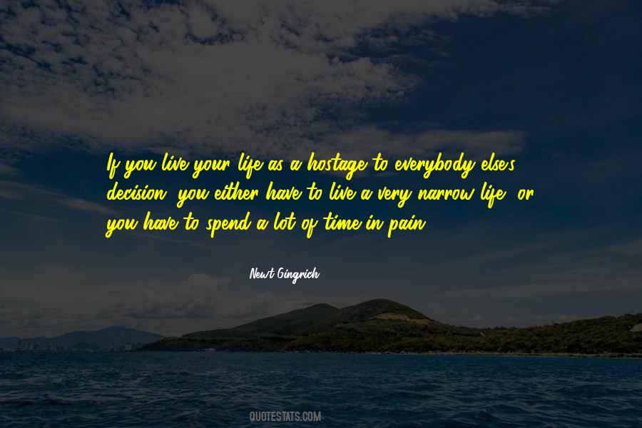 You Have To Live Your Life Quotes #412161