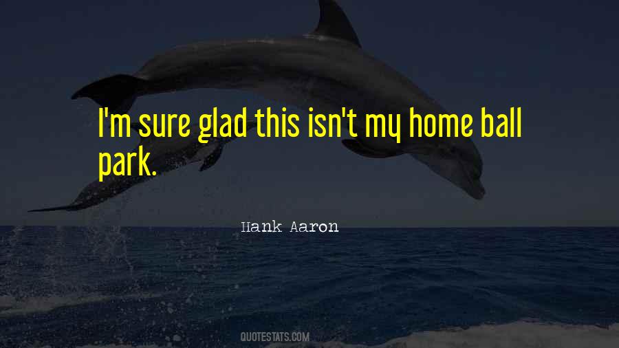 Baseball Home Quotes #1096456
