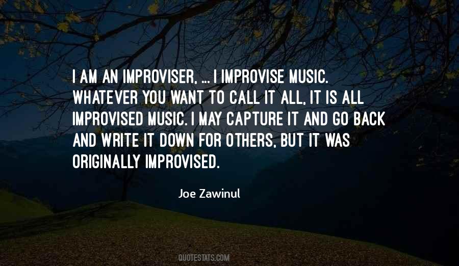 Quotes About Improvised #1384283