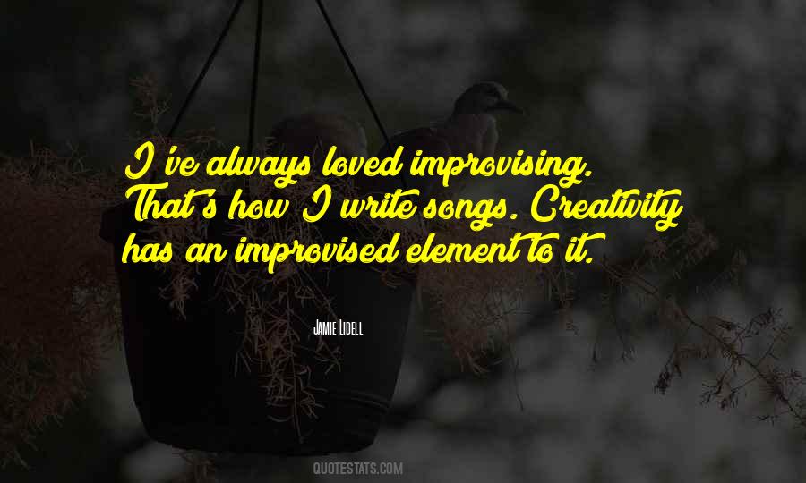 Quotes About Improvised #919474