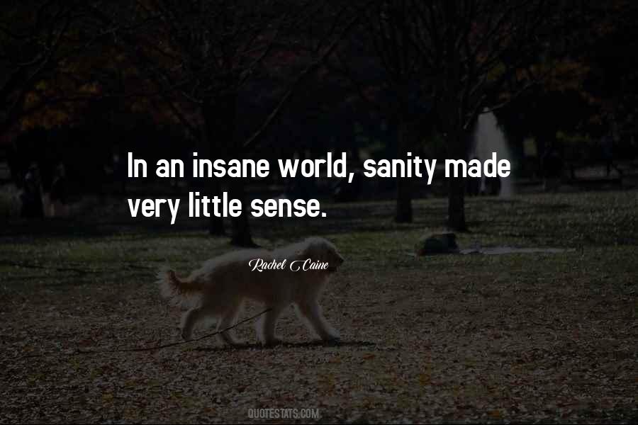 In An Insane World Quotes #947096
