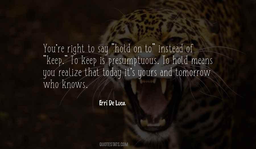 Today Is Yours Quotes #1247713