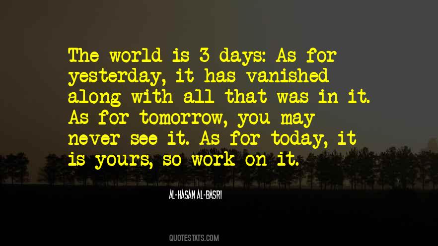Today Is Yours Quotes #275790
