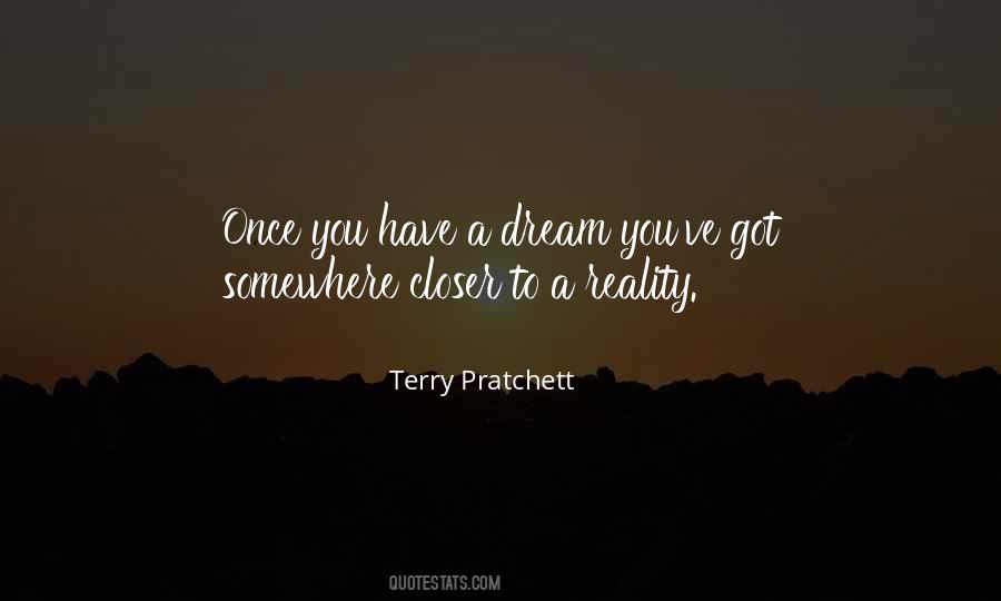 Dream To Reality Quotes #159712