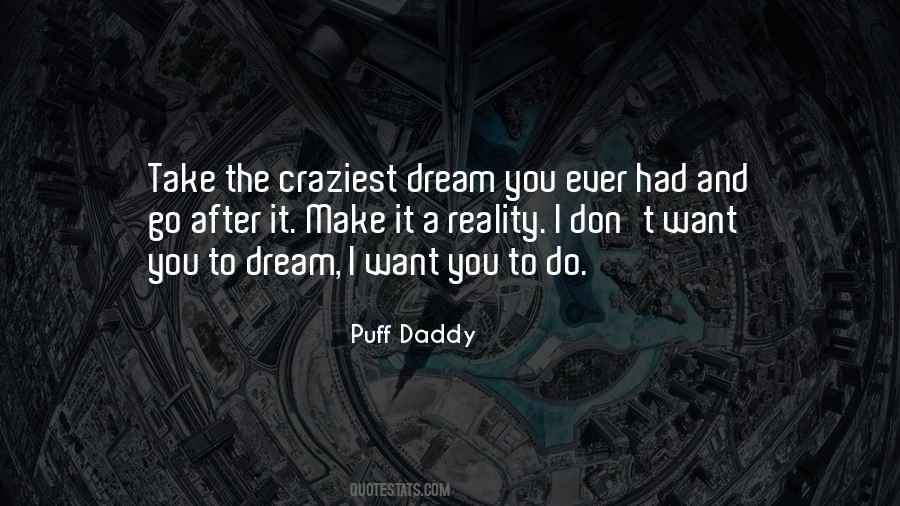 Dream To Reality Quotes #448646