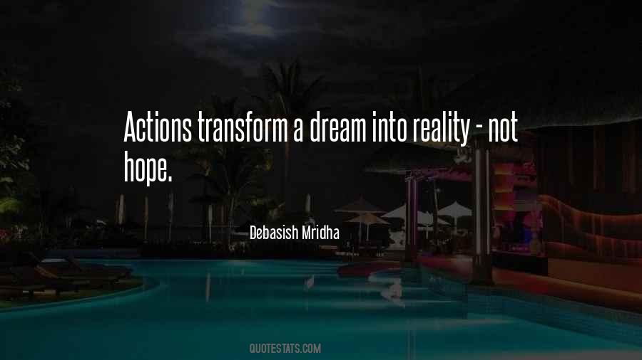 Dream To Reality Quotes #512120