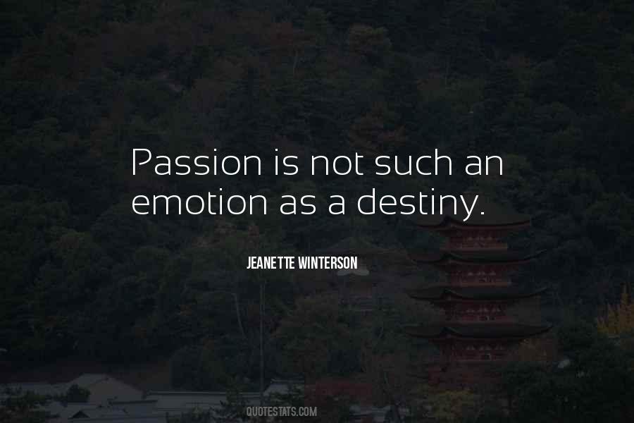 Passion Is Not Quotes #143645