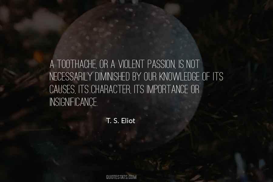 Passion Is Not Quotes #1526753