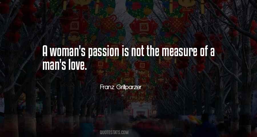 Passion Is Not Quotes #172731