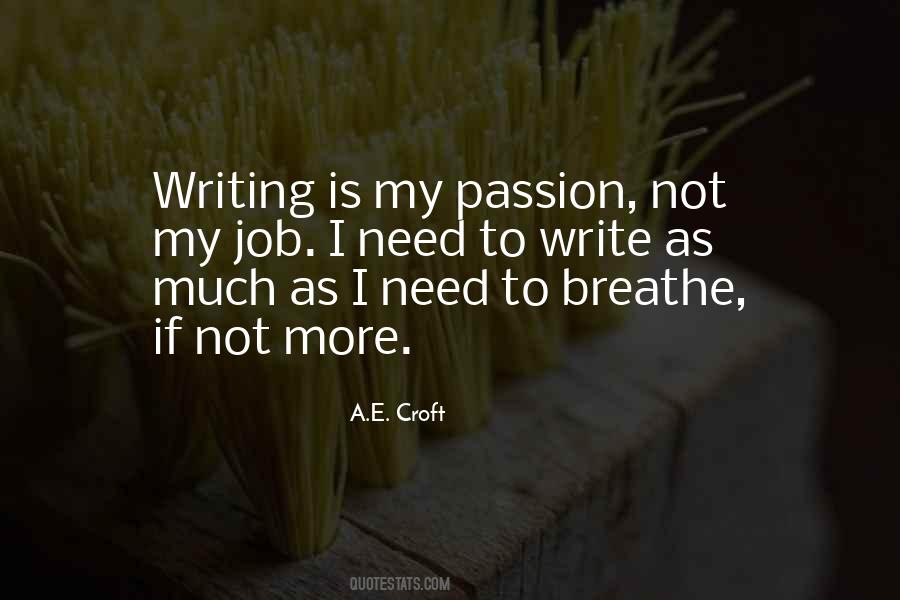 Passion Is Not Quotes #203607