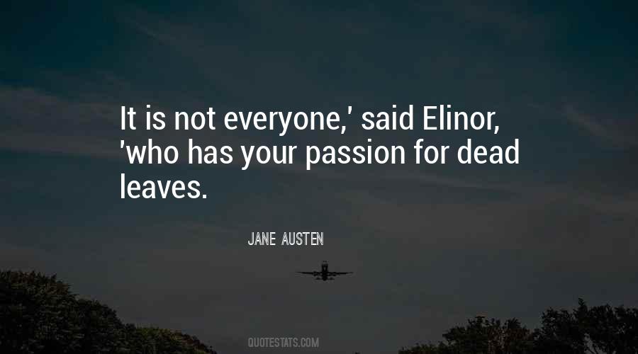 Passion Is Not Quotes #51951