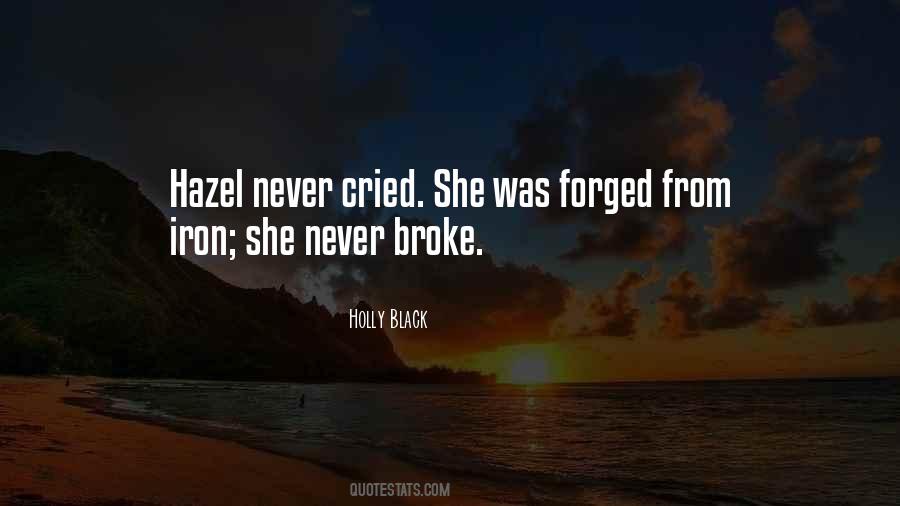 Never Broke Quotes #1047354