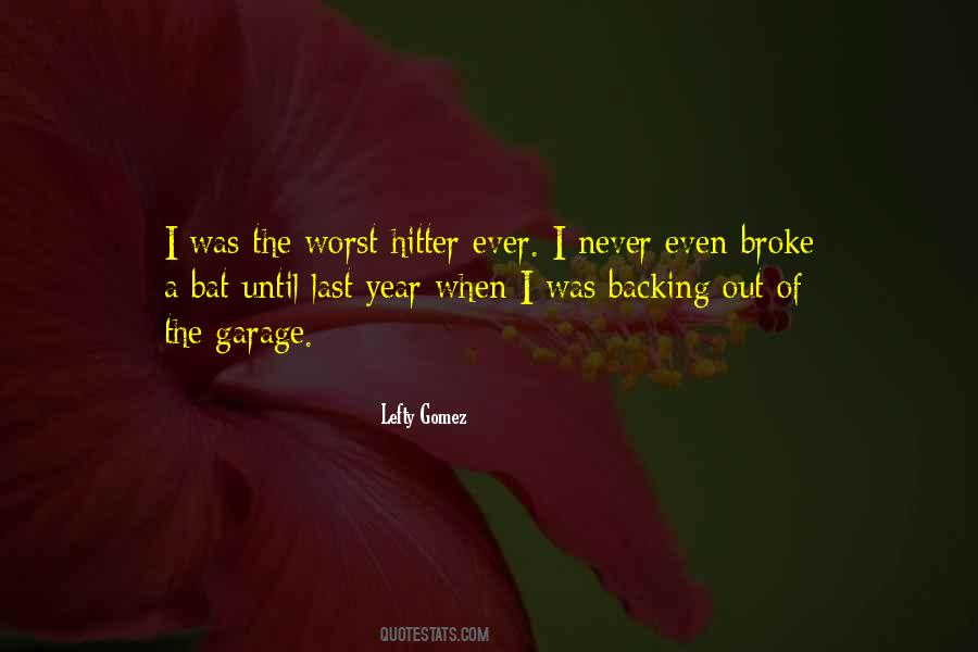 Never Broke Quotes #896657