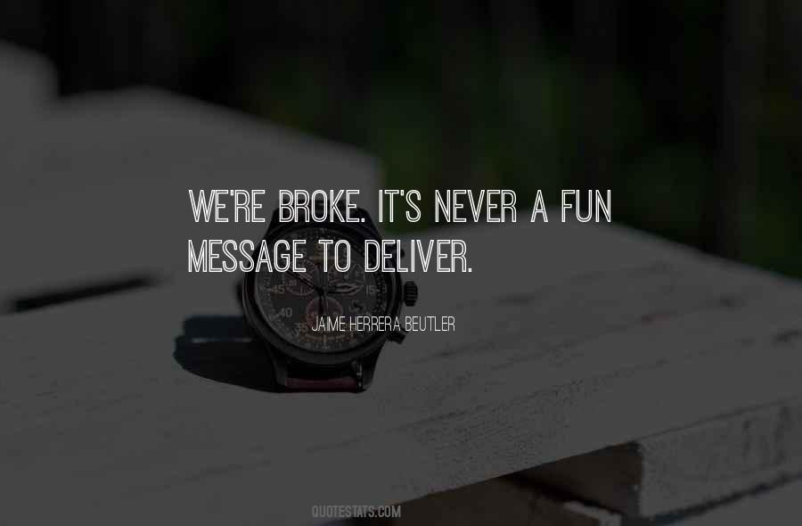 Never Broke Quotes #975694