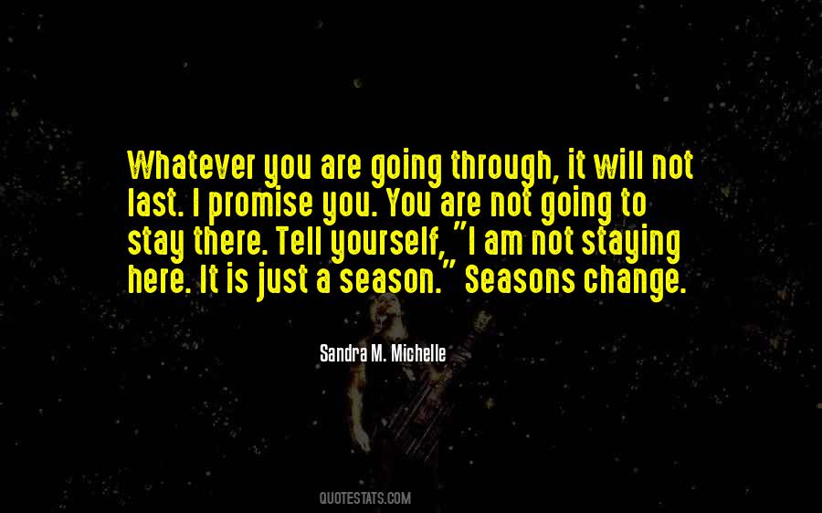 I Am Not Going To Change Quotes #428423